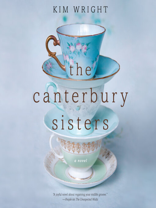 Title details for The Canterbury Sisters by Kim Wright - Available